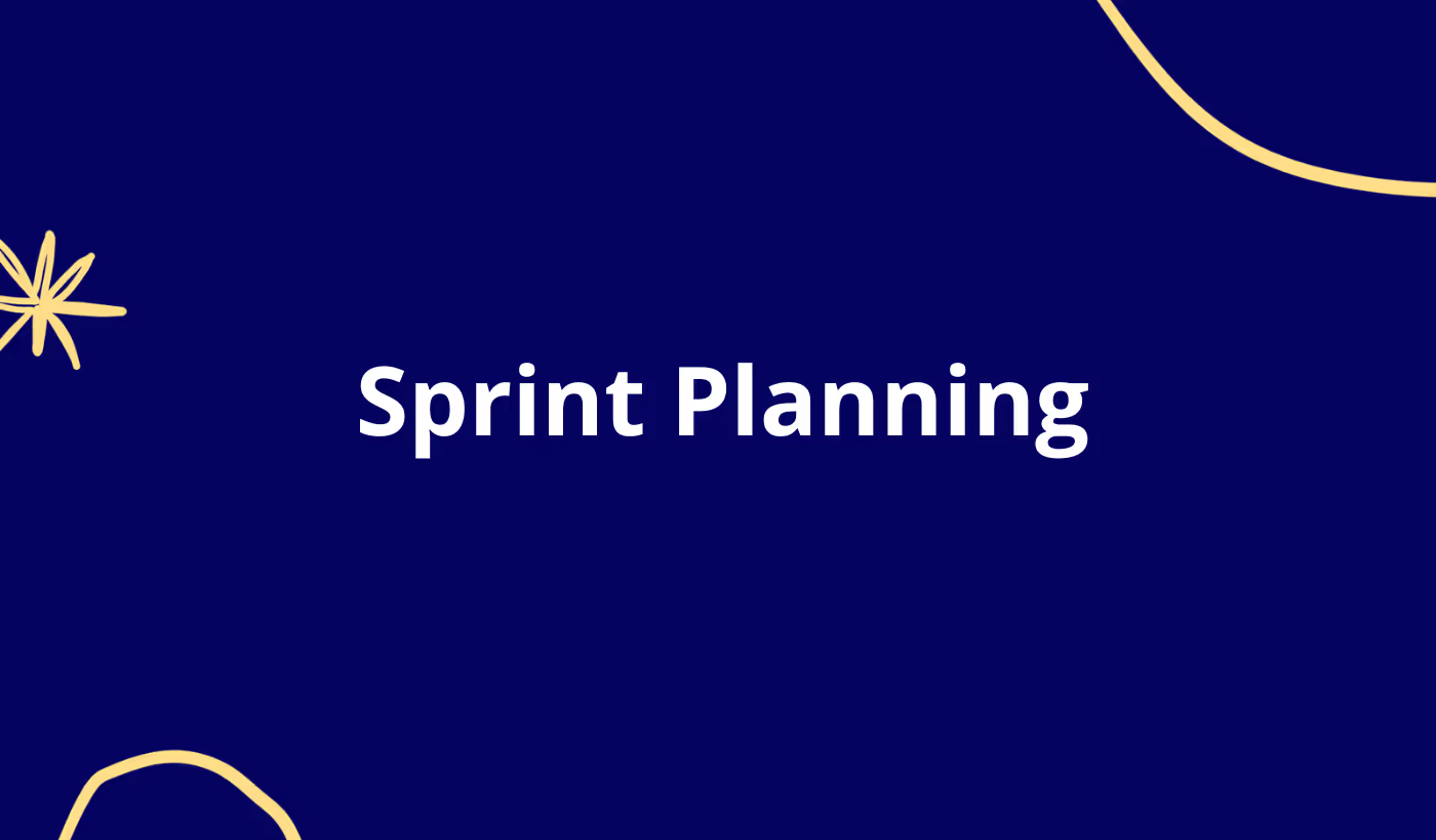 Sprint Planning: How to Run an Effective Meeting